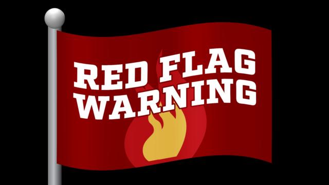 Red Flag Warnings Issued Across Area